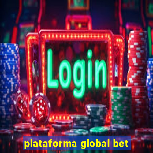 plataforma global bet